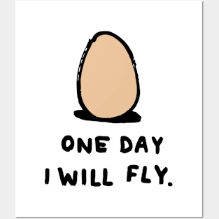 DRAWING EGG MEME SAYING ONE DAY I WILL FLY Posters and Art